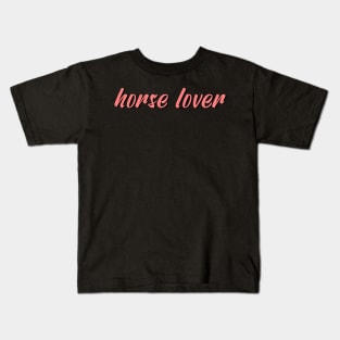 horse lover Kids T-Shirt